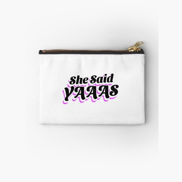 Item preview, She Said Yaaas (black) designed and sold by Allyoudois.