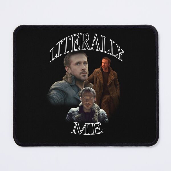 Item preview, literally me (ryan gosling) designed and sold by CarterMorriss.