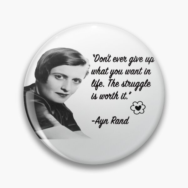 Item preview, Ayn Rand Quotes | Never give up on what you want in life. designed and sold by Naomi Gutierrez Parrish.