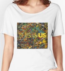 This is Us Painting Women's Relaxed Fit T-Shirt
