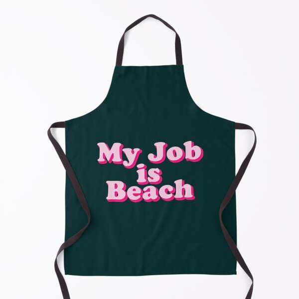 Item preview, my job is beach designed and sold by AbbeyKochk.