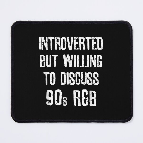 Item preview, Introverted But Willing To Discuss 90S R&B Vintage  designed and sold by IvonneSmith.