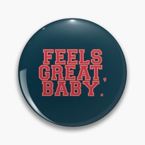 Item preview, Feels Great Baby designed and sold by Hashirawakai.