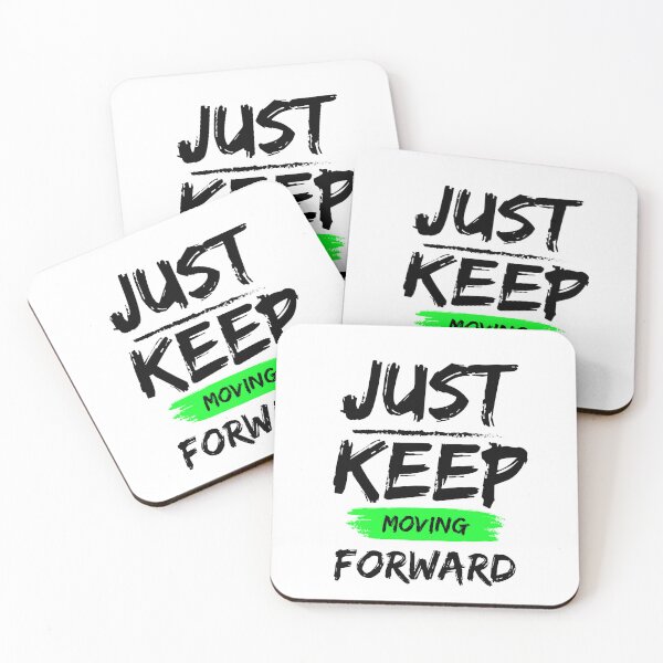 Item preview, Just keep moving forward  designed and sold by goodFather4ever.