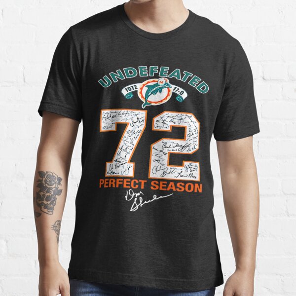 Miami Dolphins Undefeated 72 Perfect Season Signatures Shirt