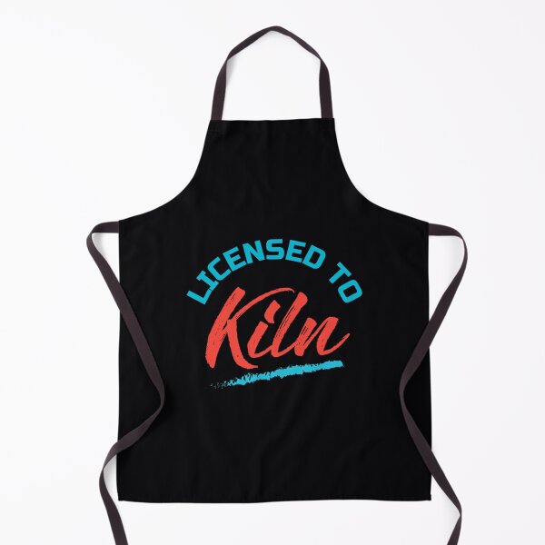 Item preview, Licensed To Kiln	 designed and sold by mvhgghgsco24.