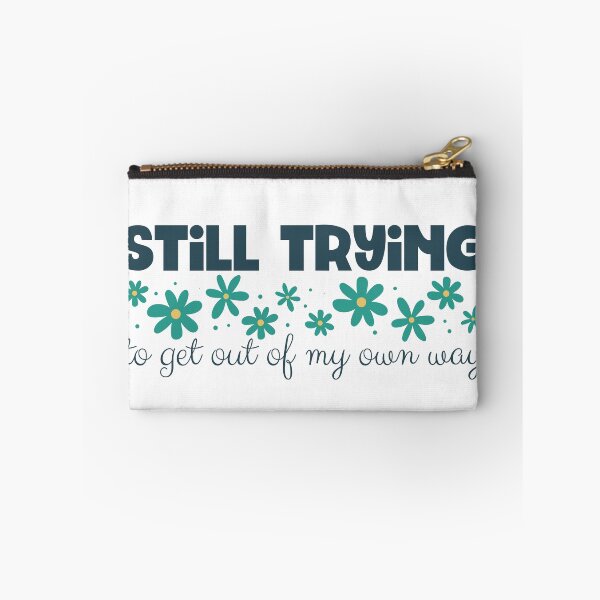 Item preview, Still trying to get out of my own way - inspirational designed and sold by EvergreenWhimsy.