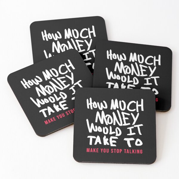 Item preview, How Much Money To Make You Stop Talking designed and sold by BobbyMillsArt.