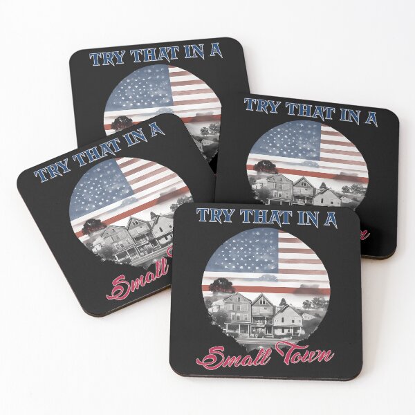 Item preview, Small Town, Try That In a Small Town, Try That In a Small Town Quote designed and sold by RamseyArtStore.