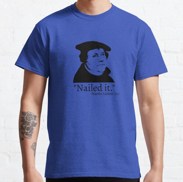 Item preview, Nailed It - Martin Luther 1517 designed and sold by downbubble17.