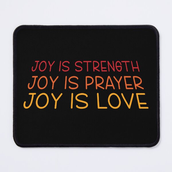 Item preview, Joy Is Strength Joy Is Prayer Joy Is Love designed and sold by beefrancky.