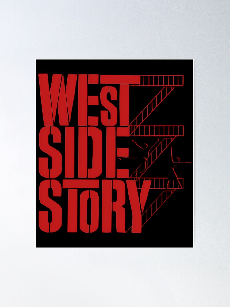 West Side Story 1  Poster for Sale by msnnwzpalho81