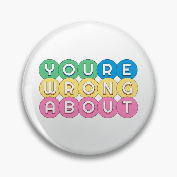 Item preview, You're Wrong About (3) designed and sold by yphien.