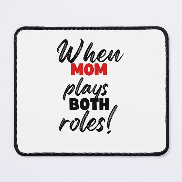 Item preview, When mom plays both roles! designed and sold by exconclothing.