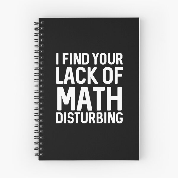 Item preview, I find your lack of math disturbing  	 designed and sold by wpnxscjlfbx35.
