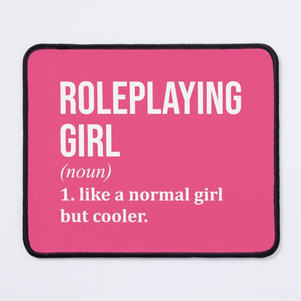 Item preview, Roleplaying Girl Definition for Women designed and sold by XCIV.