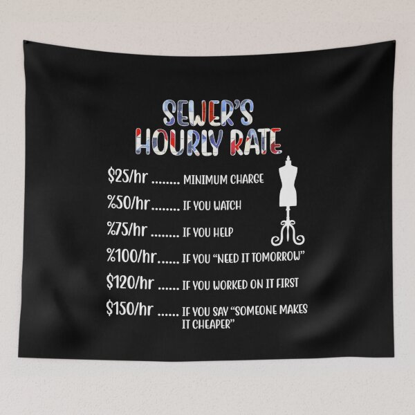 Item preview, Sewer's Hourly Rate 	 Sewing 	  	 designed and sold by eqtxdvjlc2.