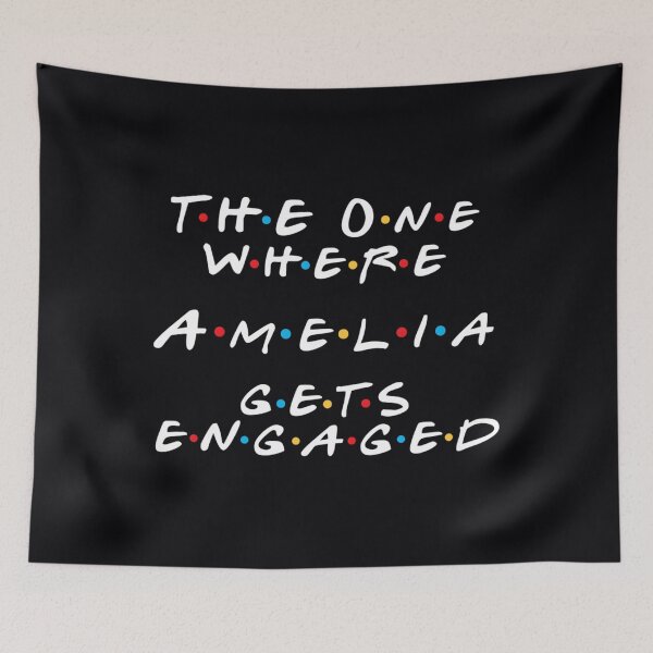 Item preview, The One Where AMELIA Gets Engaged 	 		 designed and sold by ahjiviuwtj18.