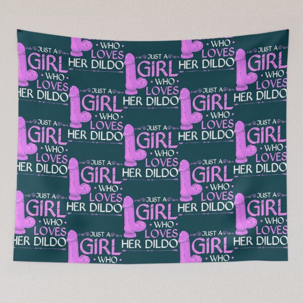 Item preview, Just A Girl Who Loves Her Dildo Funny Sexy BDSM designed and sold by RickyPha.