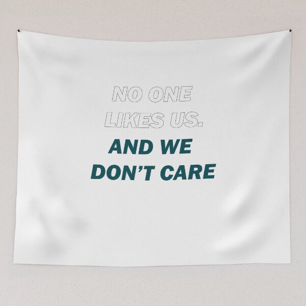 Item preview, No one likes us designed and sold by Philtrianojk.