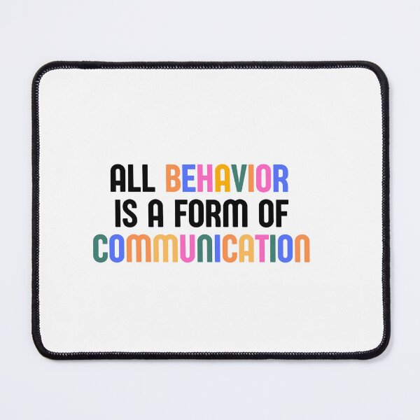 Item preview, All behavior is a form of communication-Behavior Technician,Behavior Analyst, applied behavior analysis designed and sold by fashion-label.