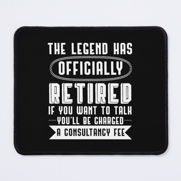 Item preview, Retired Legend Consultancy Fee Retire	t 	  	 designed and sold by hugzggmu35.