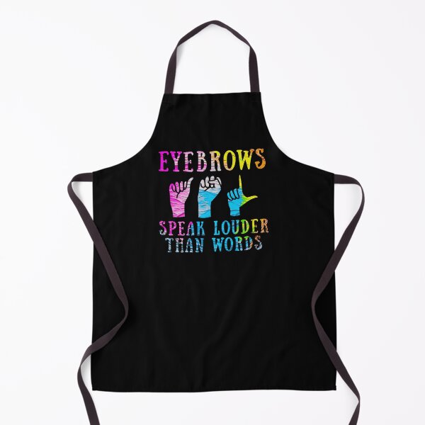 Item preview, Eyebrows Speak Louder Than Words ASL designed and sold by Betsytiptoe.