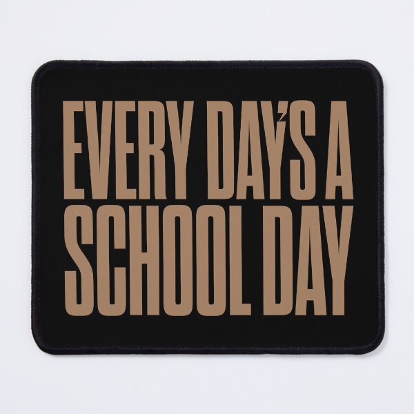 Item preview, Every day's a school day v.7 designed and sold by x1brett.