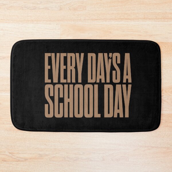 Item preview, Every day's a school day v.7 designed and sold by x1brett.