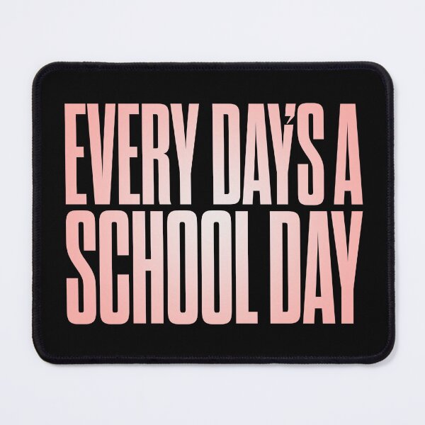 Item preview, Every day's a school day v.8 designed and sold by x1brett.
