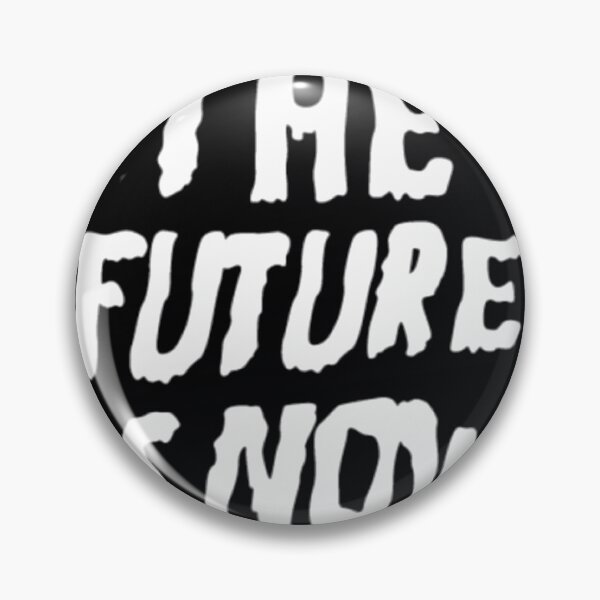 Item preview, The Future Is Now (Black)  	 designed and sold by tcsztxib86.