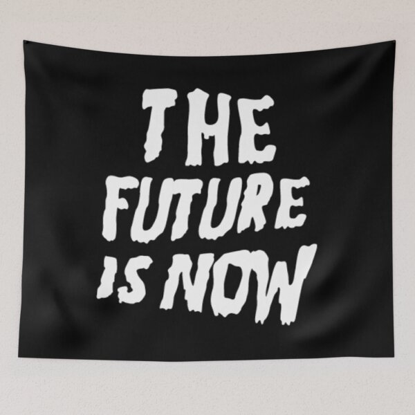 Item preview, The Future Is Now (Black)  	 designed and sold by tcsztxib86.