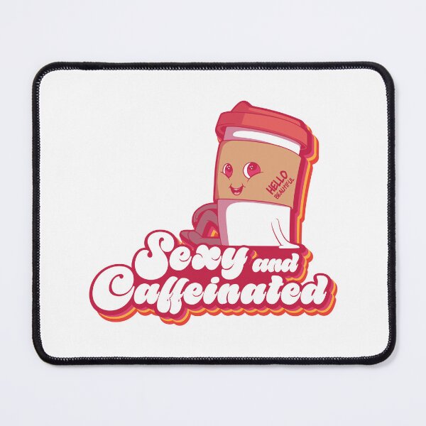 Item preview, Sexy and Caffeinated designed and sold by chillaxcats.