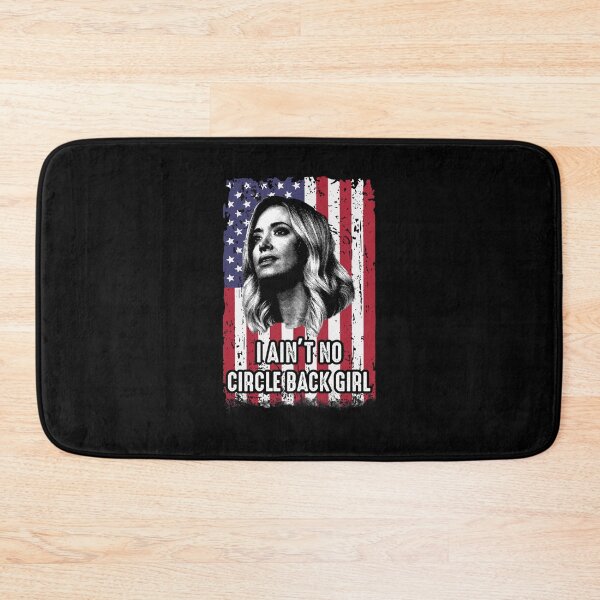 Item preview, Ain&x27;t No Circle Back Girl Kayleigh McEnany designed and sold by MonetBraulio.