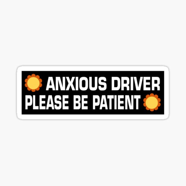 Nervous Driver Please Be Patient Meme Icon Stickers Decal 