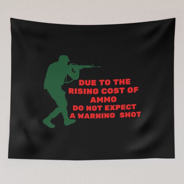 Item preview, Due To Rising Ammo Costs Don't Expect A Warning Shot 	 	 	 designed and sold by agrptvrzoxu55.