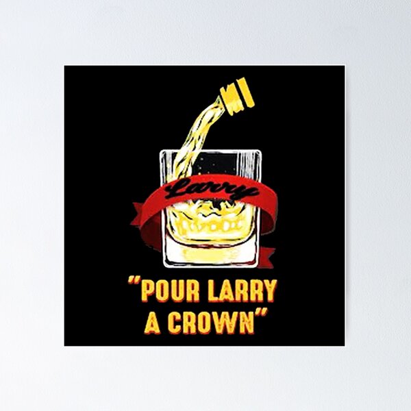 Item preview, Pour Larry A Crown designed and sold by cosmicdrown.