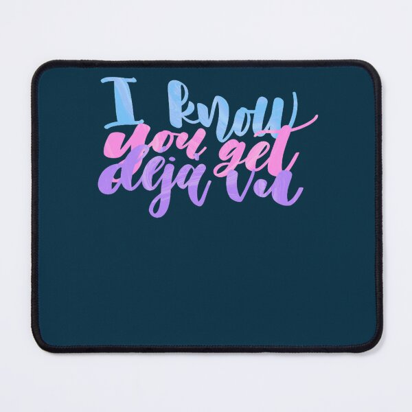 Item preview, I know you get déjà vu designed and sold by terynold.