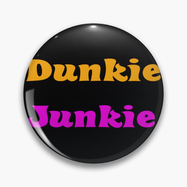 Item preview, Dunkie Junkie-	 	 designed and sold by agrptvrzoxu55.