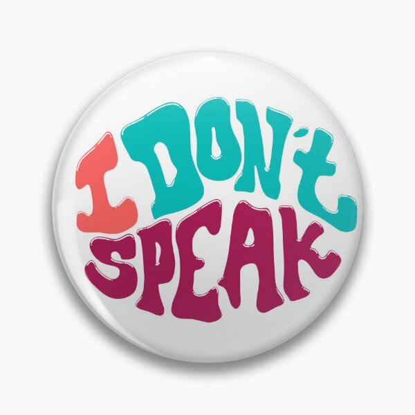 Item preview, I don't Speak designed and sold by ShardStudios.