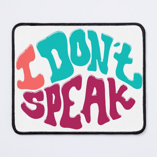 Item preview, I don't Speak designed and sold by ShardStudios.