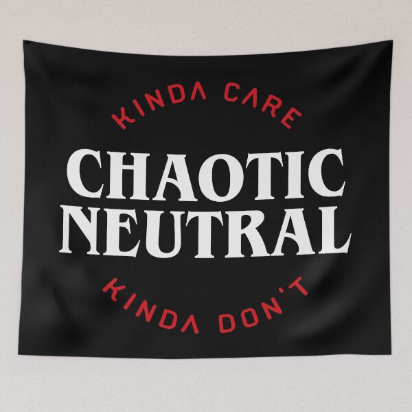Item preview, Funny Chaotic Neutral Alignment Kinda Care Kinda Don't Tabletop RPG Addict designed and sold by pixeptional.