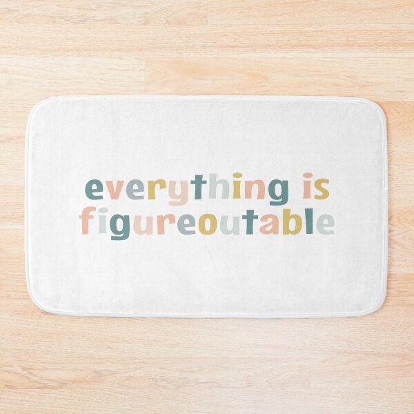 Item preview, Everything is Figureoutable designed and sold by MOONINSPIRATION.
