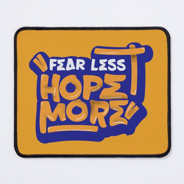 Item preview, Fear Less Hope more designed and sold by Inkonicc.