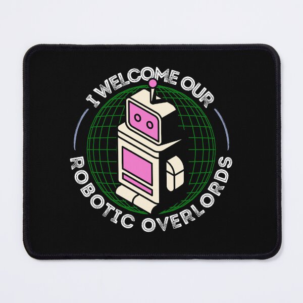 Item preview, Copia de Doy la bienvenida a Our Robotic Overlords Edición retro Linda designed and sold by RNDSHT.