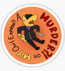 The Conductor - A MURDER?! on MY Owl Express?! Sticker