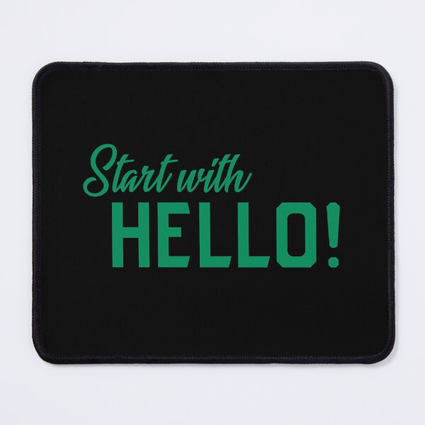 Item preview, Start with Hello designed and sold by Jaima-OLoughlin.