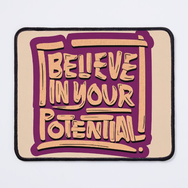 Item preview, Belive in your Potintial designed and sold by Inkonicc.