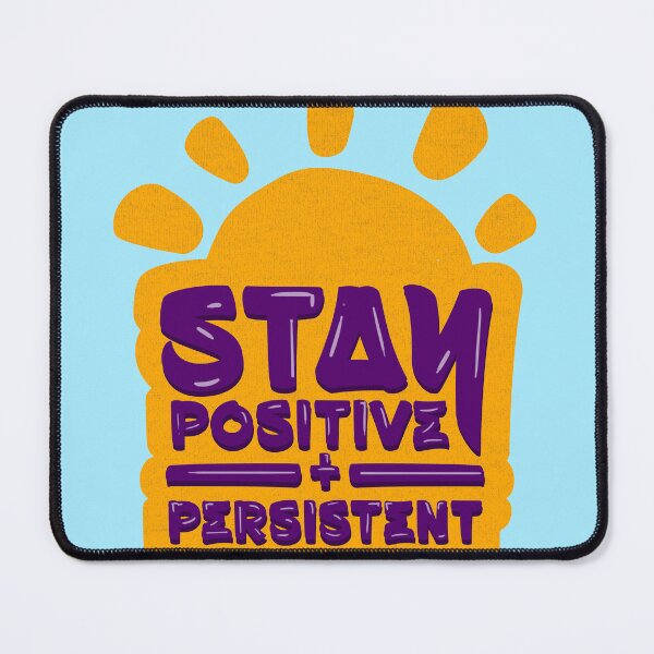 Item preview, Stay Positive, Stay persistent designed and sold by Inkonicc.