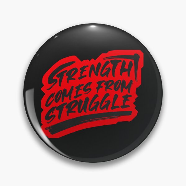 Item preview, Strength Comes from struggle designed and sold by Inkonicc.